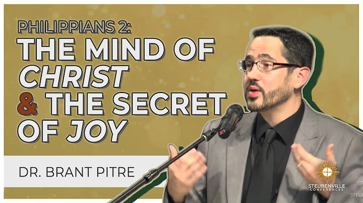 Dr. Brant Pitre | Philippians 2: The Mind of Chris...