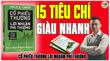 Review Sách: Cổ phiếu thường lợi nhuận phi thường - 15 Tiêu Chí Chọn Cổ Phiếu Tăng Trưởng Siêu Hạng