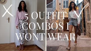 5 Outfit Combinations I Will Never Wear
