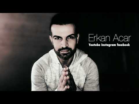 Erkan acar-seni kalpten seviyorum