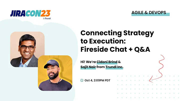 Connecting Strategy to Execution | JiraCon23