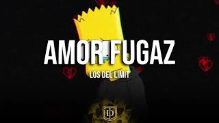 Amor Fugaz - Los del Limit - LETRA 💔💔