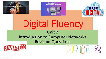 Digital Fluency-Revision Questions -Unit 2