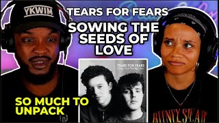 🎵 Tears For Fears - Sowing The Seeds Of Love REACTION