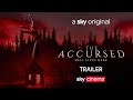 The accursed  official trailer  sky cinema