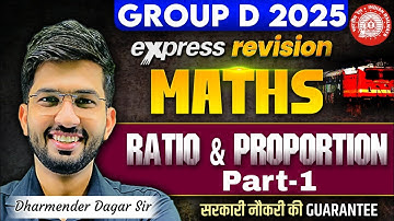 RRB Group D Maths Class 2025 | RATIO AND PROPORTION | Maths Express Revision | Dharmender Dagar Sir