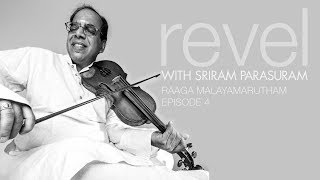 Revel with Sriram Parasuram E 04 Raaga Malayamarutham