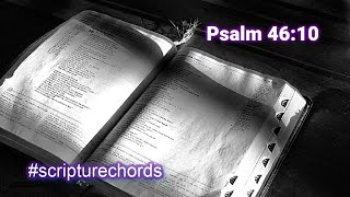 Psalm 46:10 #scripturechords