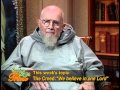 Sunday Night Live - 10-30-2011 - We Believe in One Lord Jesus Christ - Fr Benedict Groeschel CFR