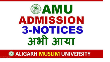 AMU 3 Important Notices for Admission 2025 | Aligarh Muslim University Admission 2025