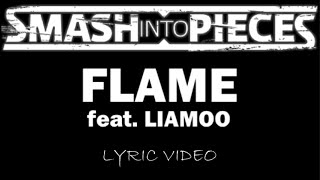 Download Lagu Smash Into Pieces - Flame (feat. LIAMOO) - 2024 - Lyric Video MP3