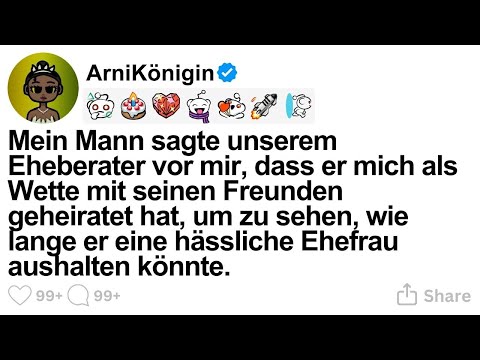 [GANZE STORY] Mein Mann sagte unserem Eheberater vor mir, dass er mich als Wette mit seinen Freun — Video von ArniKönigin auf YouTube