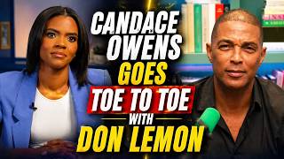 Candace Owens Goes Toe to Toe with Don Lemon