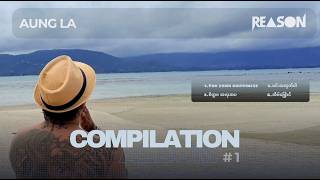 Compilation Album #1 - Aung La REASON