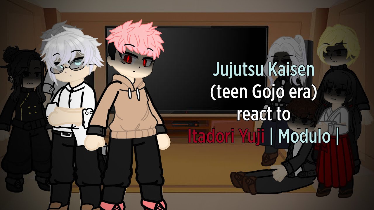 Past Jujutsu Kaisen (Teen Gojo era) react to Itadori Yuji's future |Chapter 20 modulo| [Rus/Eng]