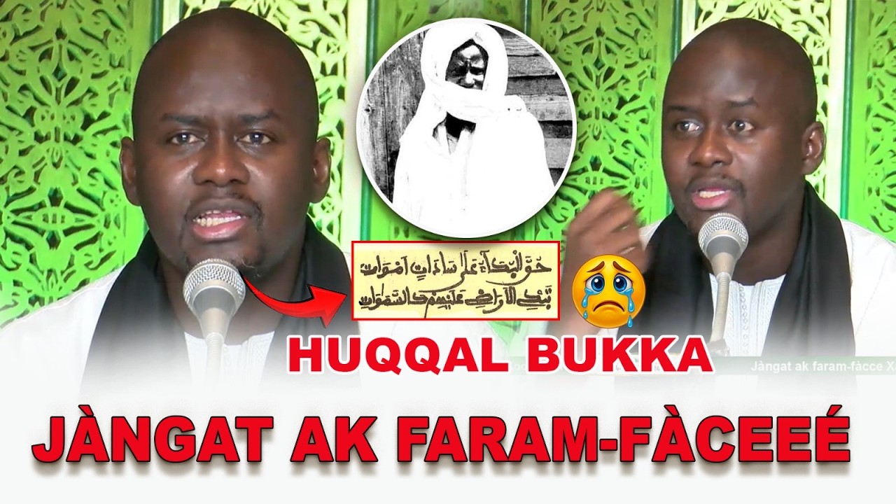 Cëy!😭Wakhtane bu yémé ci Khassida HUQQAL BUKKA...😭❤ par Serigne Maam Mor Mbàkke Hamndy