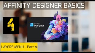 Affinity Designer Basics - Part 4 - The Layers Menu
