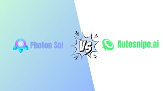 Photon Sol vs Autosnipe Ai: Which One is Better?