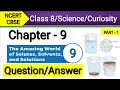 Class 8 Science Chapter 9 | Question Answer | The Amazing World of Solutes Solvents and Solutions