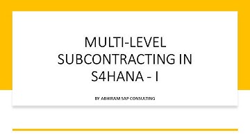 MULTI-LEVEL SUBCONTRACTING | SAP S4HANA | AC SAP CONSULTING