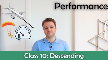 ATPL Performance - Class 10: Descending.