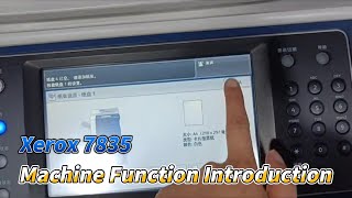 Xerox C7835 Machine Function Introduction