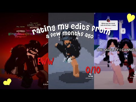 rating my edits from a few months ago! | gingyroses