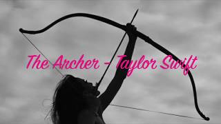 The Archer - Taylor Swift (Lyrics)