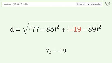 Find the distance between two points p1 (85,89) and p2 (77,-19): Step-by-Step Video Solution