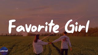 Justin Bieber - Favorite Girl (Lyrics)