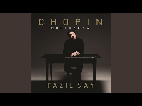 Fazıl Say - Nocturne No. 4 in F Major, Op. 15 No. 1