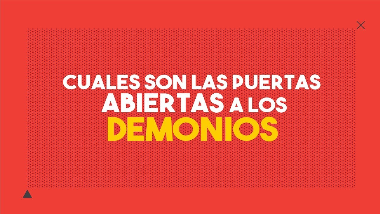 Cuáles son las puertas abiertas a los demonios | P. Yomara Cañas ...