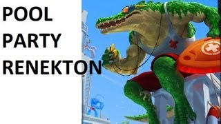 Pool Party Renekton