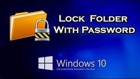 How To Password Protect a Folder on Windows 10 - No Additional Software Required