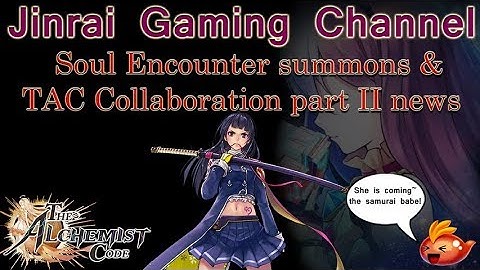 The Alchemist Code Soul Encounter summons & POTK part II collaboration