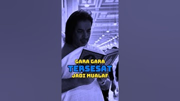 Gegara Tersesat jadi Mualaf