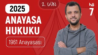 7 Anayasa Hukuku Kampı - 1961 Anayasası