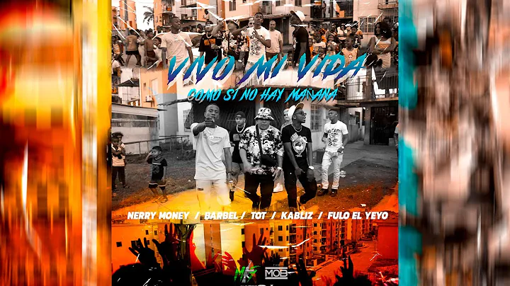 Barbel  -  Vivo mi vida feat  - @Kabliz  -   @TOT  -  @Fulo El Yeyo Panam   -   @NERRY MONEY