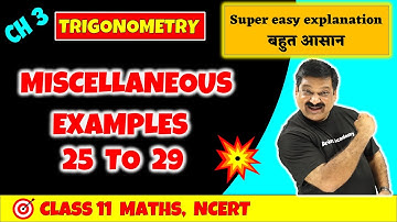 17 Trigonometry NCERT Miscellaneous Examples 25 to 29 Trigonometry NCERT Class 11 Maths