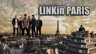 LINKin PARIS (Linkin Park vs. Jay-Z &amp; Kanye West)