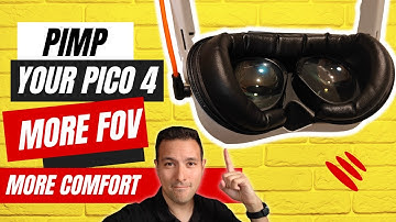 PIMP YOUR PICO 4! Maximum FOV - More Comfort - BoboVR + GeekVR