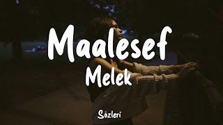 Maalesef - Melek (Sözleri/Lyrics) Resimi