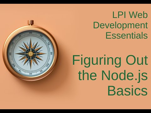 Figuring Out the Node.js Basics - LPI Web Development Essentials Study Guide