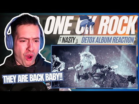 J-rock fan reacts to ONE OK ROCK -「NASTY」[NEW ALBUM - DETOX REACTION]