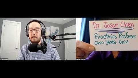 Dr. Sahar Joakim interviews Dr. Chen on Bioethics