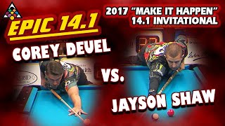 EPIC 14.1: Corey DEUEL vs. Jayson SHAW - 2017 ACCU-STATS "MAKE-IT-HAPPEN" 14.1 INVITATIONAL screenshot 5