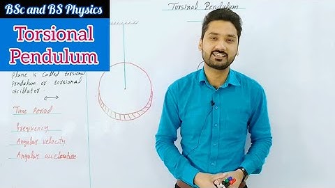 Torsional pendulum | BSc and BS physics | waves and oscillation | physics ka safar