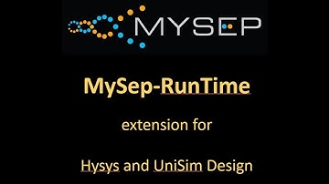 Introduction to MySep-RunTime extension for Hysys and UniSim