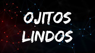 Bad Bunny - Ojitos Lindos (La Letra / Lyrics) ft. Bomba Estéreo | Triangle Mix Letra