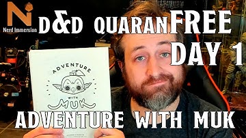 Adventures With Muk! - D&D Free Daily Content Day 1 | Nerd Immersion